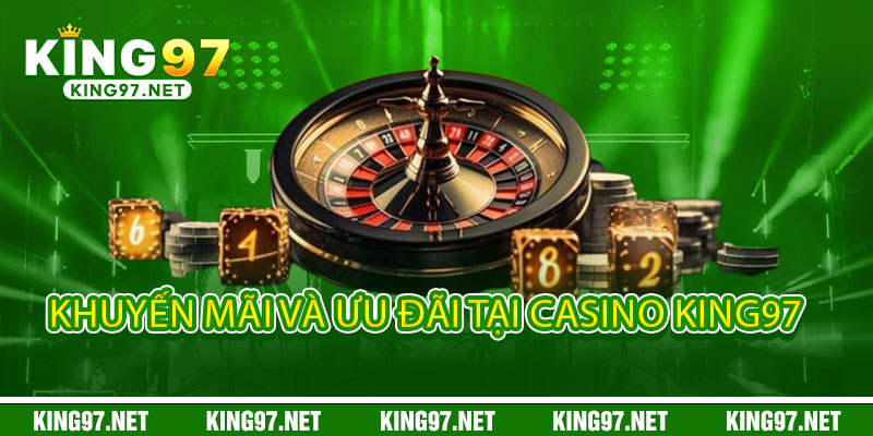Casino King97 - Bài lá phất như dragon, tiền về ào ạt như lũ 2 Khuyến mãi và ưu đãi tại Casino King97